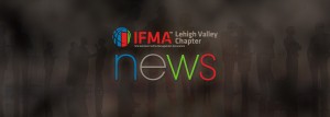 IFMA Lehigh Valley News